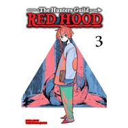 The Hunters Guild: Red Hood, Vol. 3 by Kawaguchi, Yuki, 9781974736348