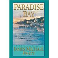 Paradise Bay by Pratt, James Michael, 9780312266349