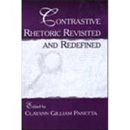 Contrastive Rhetoric Revisited and Redefined by Panetta; Clayann Gilliam, 9780805836349