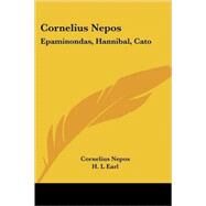 Cornelius Nepos: Epaminondas, Hannibal, by Nepos, Cornelius, 9781428616349
