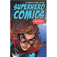 Superhero Comics by Gavaler, Chris, 9781474226349