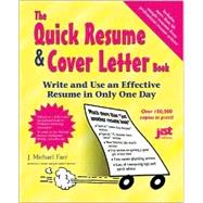 The Quick Resume & Cover Letter Book: Write & Use an Effective Resume in Only One Day by Farr, J. Michael, 9781563706349