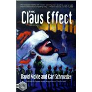 The Claus Effect by Nickle, David; Schroeder, Karl, 9781895836349