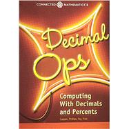 Connected Mathematics 3 Student Edition Grade 6 Decimal Operations: Computing with Decimals and Percents by Prentice Hall, 9780133276350
