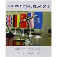 International Relations, Brief Edition by Pevehouse, Jon C. W.; Goldstein, Joshua S., 9780134406350