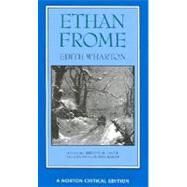 Ethan Frome (Norton Critical Editions) by Wharton, Edith; Lauer, Kristin O.; Wolff, Cynthia Griffin, 9780393966350