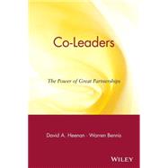 Co-Leaders The Power of Great Partnerships by Heenan, David A.; Bennis, Warren, 9780471316350