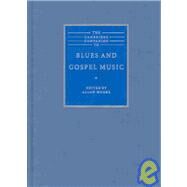 The Cambridge Companion to Blues and Gospel Music by Edited by Allan Moore, 9780521806350