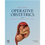 Munro Kerr's Operative Obstetrics by Arulkumaran, Sabaratnam; Robson, Michael, 9780702076350