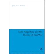 St. Augustine and the Theory of Just War by Mattox, John Mark, 9780826446350