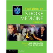 Textbook of Stroke Medicine by Brainin, Michael; Heiss, Wolf-dieter, 9781108426350
