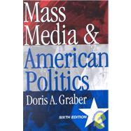 Mass Media and American Politics by Graber, Doris A., 9781568026350