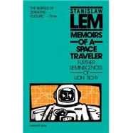 Memoirs of a Space Traveler : Further Reminiscences of Ijon Tichy by Lem, Stanislaw, 9780156586351