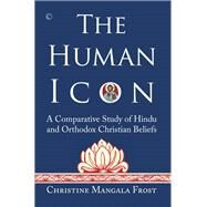 The Human Icon by Frost, Christine Mangala, 9780227176351