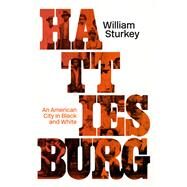 Hattiesburg by Sturkey, William, 9780674976351