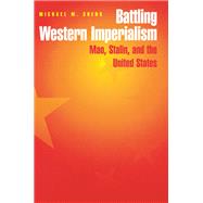 Battling Western Imperialism by Sheng, Michael M., 9780691016351