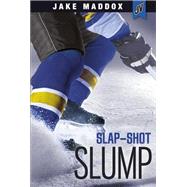 Slap-shot Slump by Maddox, Jake; Terrell, Brandon, 9781434296351