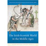 The Irish-scottish World in the Middle Ages by Duffy, Sean; Ditchburn, David; Crooks, Peter, 9781846826351