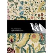 Victoria & Albert Pattern: Spitalfields Silks by Thunder, Moira, 9781851776351