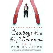 Cowboys Are My Weakness PA by Houston,Pam, 9780393326352