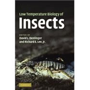 Low Temperature Biology of Insects by Edited by David L. Denlinger , Richard E. Lee, Jr, 9780521886352
