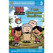 I Am Alexander Hamilton by Parent, Nancy, 9780593096352