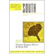Religion and Public Life in the South In the Evangelical Mode by Silk, Mark; Ownby, Ted; Lyerly, Lynn; Hill, Sam; Wilson, Charles Reagan; Harvey, Paul; Montgomery, William E.; Lippy, Charles; Manis, Andrew, 9780759106352