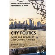 City Politics by Annika M. Hinze; Dennis R. Judd, 9781032006352