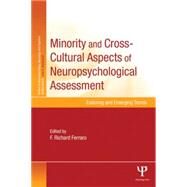 Minority and Cross-Cultural Aspects of Neuropsychological Assessment: Enduring and Emerging Trends by Ferraro; F. Richard, 9781848726352
