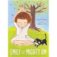 Emily and the Mighty Om by Lolley, Sarah; Kao, Sleepless, 9781897476352