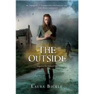 The Outside by Bickle, Laura, 9780544336353
