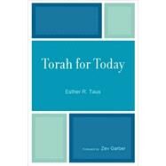 Torah for Today by Taus, Ester R.; Garber, Zev, 9780761836353