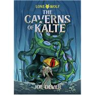 The Caverns of Kalte by Dever, Joe, 9781915586353