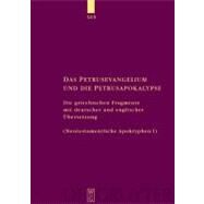 Das Petrusevangelium und die Petrusapokalypse by Kraus, Thomas J.; Nicklas, Tobias, 9783110176353