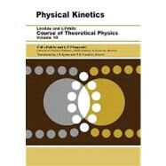 Physical Kinetics by Pitaevskii; Lifshitz, 9780750626354