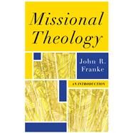 Missional Theology by Franke, John R., 9780801036354