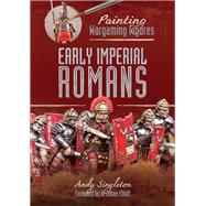 Early Imperial Romans by Singleton, Andy; Elliott, Simon, 9781526716354