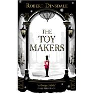 The Toymakers by Dinsdale, Robert, 9781785036354