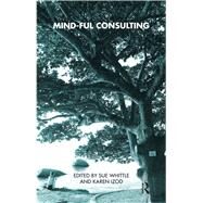Mind-ful Consulting by Izod, Karen; Whittle, Susan Rosina, 9780367106355