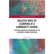 Holistic Ways of Learning at a Community School by Jessica Poff, 9781032696355