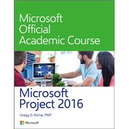 Microsoft Project 2016 by Microsoft Official Academic Course, 9781119126355