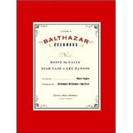 The Balthazar Cookbook by McNally, Keith; Nasr, Riad; Hanson, Lee; Hughes, Robert, 9781400046355