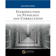 Introduction to Penology and Corrections by Hansen, Laura Pinto, 9781543846355