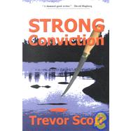 Strong Conviction by Scott, Trevor, 9781930486355