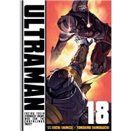 Ultraman, Vol. 18 by Shimoguchi, Tomohiro; Shimizu, Eiichi, 9781974736355