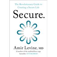 Secure by Amir Levine, M.D., 9798217286355