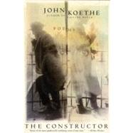 Constructor : Poems by Koethe, John, 9780060956356