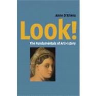 Look! : Art History Fundamentals by D'Alleva, Anne, 9780130486356