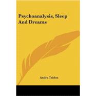Psychoanalysis, Sleep and Dreams by Tridon, Andre, 9781428616356