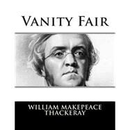 Vanity Fair by Thackeray, William Makepeace, 9781502796356